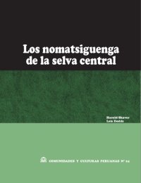 cover of the book Los nomatsiguenga (Arawak) de la selva central (Junín, Perú)