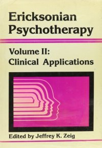 cover of the book Ericksonian Psychotherapy, Volume II: Clinical Applications