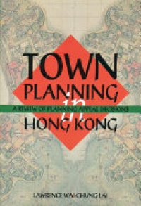 cover of the book Town Planning in Hong Kong: A Review of Planning Appeals