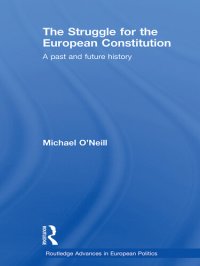 cover of the book The Struggle for the European Constitution: A Past and Future History