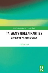 cover of the book Taiwan's Green Parties: Alternative Politics in Taiwan