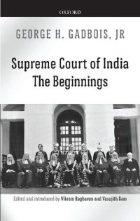 cover of the book Supreme Court of India: The Beginnings