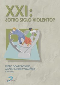 cover of the book XXI: ¿otro siglo violento?