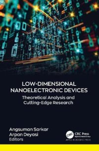 cover of the book Low-Dimensional Nanoelectronic Devices: Theoretical Analysis and Cutting-Edge Research