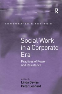 cover of the book Social Work in a Corporate Era: Practices of Power and Resistance