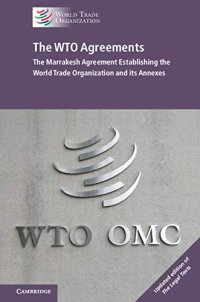 cover of the book The WTO Agreements: The Marrakesh Agreement Establishing the World Trade Organization and its Annexes