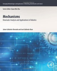 cover of the book Mechanisms: Kinematic Analysis and Applications in Robotics (Emerging Methodologies and Applications in Modelling, Identification and Control)