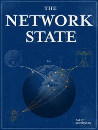 cover of the book The Network State: How To Start a New Country