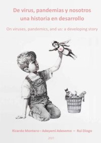 cover of the book De virus, pandemias y nosotros: una historia en desarrollo. On viruses, pandemics, and us: a developing story.