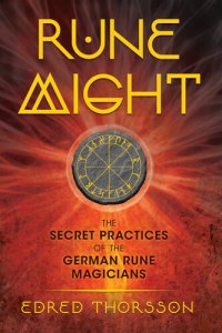 cover of the book Rune Might: The Secret Practices of the German Rune Magicians