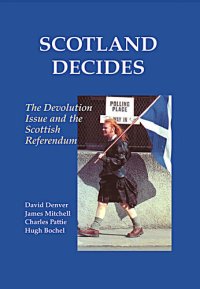 cover of the book Scotland Decides: The Devolution Issue and the 1997 Referendum