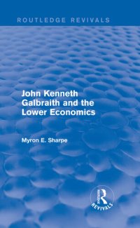 cover of the book John Kenneth Galbraith and the lower economics