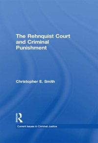 cover of the book The Rehnquist Court and Criminal Punishment