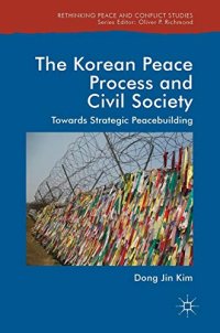 cover of the book The Korean Peace Process and Civil Society: Towards Strategic Peacebuilding