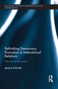 cover of the book Rethinking Democracy Promotion in International Relations: The Rise of the Social