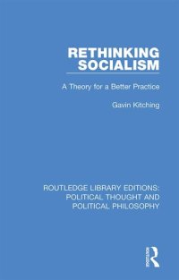 cover of the book Rethinking Socialism: A Theory for a Better Practice