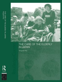 cover of the book The Care of the Elderly in Japan