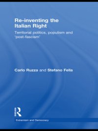 cover of the book Re-Inventing the Italian Right: Territorial Politics, Populism and 'Post-Fascism'