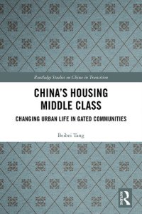 cover of the book China's Housing Middle Class: Changing Urban Life in Gated Communities