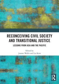 cover of the book Reconceiving Civil Society and Transitional Justice: Lessons From Asia and the Pacific