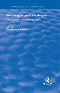 cover of the book Remaking Europe in the Margins: Northern Europe After the Enlargements