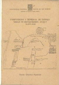 cover of the book Composición y tenencia de tierras de Paucartambo - Cuzco, ss. XVI-XVIII