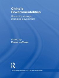 cover of the book China's Governmentalities: Governing Change, Changing Government