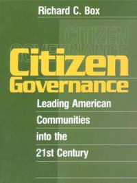 cover of the book Citizen Governance: Leading American Communities Into the 21st Century