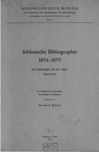 cover of the book Schlesische Bibliographie 1954-1955 mit Nachträgen für die Jahre 1942-1953