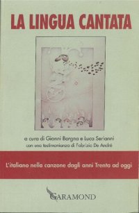 cover of the book La lingua cantata. L'italiano nella canzone dagli anni Trenta ad oggi