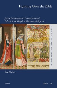 cover of the book Fighting Over the Bible: Jewish Interpretation, Sectarianism and Polemic from Temple to Talmud and Beyond