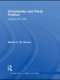 cover of the book Christianity and Party Politics: Keeping the Faith