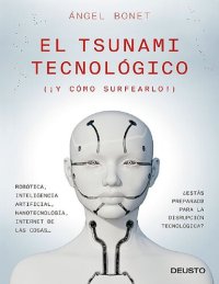 cover of the book El tsunami tecnológico y como superarlo