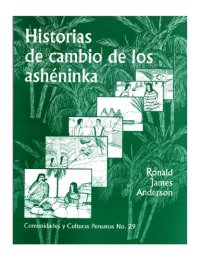 cover of the book Historias de cambio de los ashéninka (Arawak)