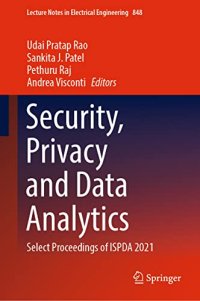 cover of the book Security, Privacy and Data Analytics: Select Proceedings of ISPDA 2021 (Lecture Notes in Electrical Engineering, 848)