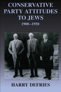 cover of the book Conservative Party Attitudes to Jews 1900-1950