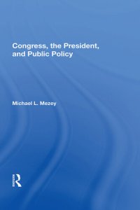 cover of the book Congress, the President, and Public Policy