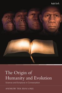 cover of the book The Origin of Humanity and Evolution: Science and Scripture in Conversation