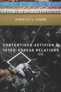 cover of the book Contentious Activism & Inter-Korean Relations