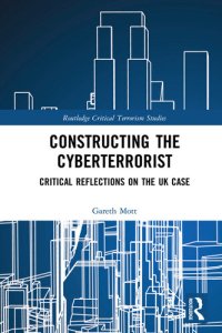 cover of the book Constructing the Cyberterrorist: Critical Reflections on the UK Case