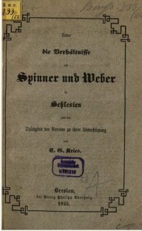 cover of the book Über die Verhältnisse der Spinner und Weber in Schlesien und die Tätigkeit der Vereine zu ihrer Unterstützung