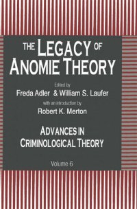 cover of the book The Legacy of Anomie Theory: