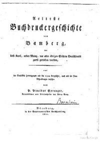 cover of the book Älteste Buchdruckergeschichte von Bamberg, wo diese Kunst, neben Mainz, vor allen Städten in Deutschland zuerst betrieben worden