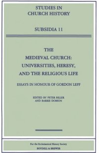 cover of the book The Medieval Church: Universities, Heresy, and the Religious Life. Essays in Honour of Gordon Leff