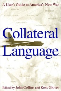 cover of the book Collateral Language: A User's Guide to America's New War