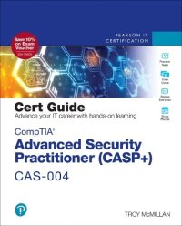 cover of the book CompTIA Advanced Security Practitioner (CASP+) CAS-004 Cert Guide (Certification Guide)