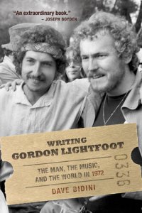 cover of the book Writing Gordon Lightfoot: The Man, the Music, and the World in 1972