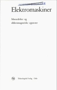 cover of the book Elektromaskiner : motordrifter og elektromagnetiske apparater