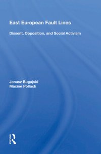 cover of the book East European Fault Lines: Dissent, Opposition, and Social Activism