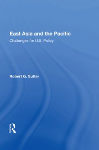 cover of the book East Asia and the Pacific: Challenges for U.S. Policy